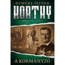 A kormányzó  - Horthy - második könyv    13.95 + 1.95 Royla Mail